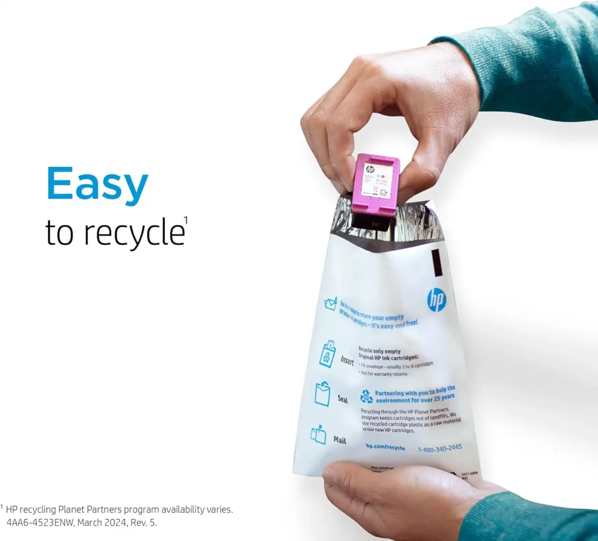 Easy recycling of HP ink cartridges with HP Planet Partners program.